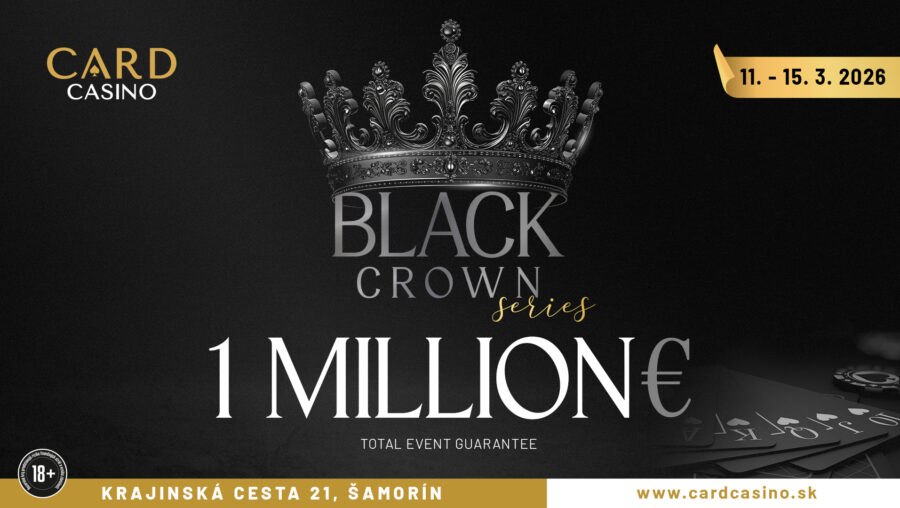 €1,000,000 GTD Black Crown Series през март в Card Casino Bratislava