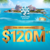 WSOP Paradise 2026 се завръща с 20 гривни и $120,000,000 гарантирани